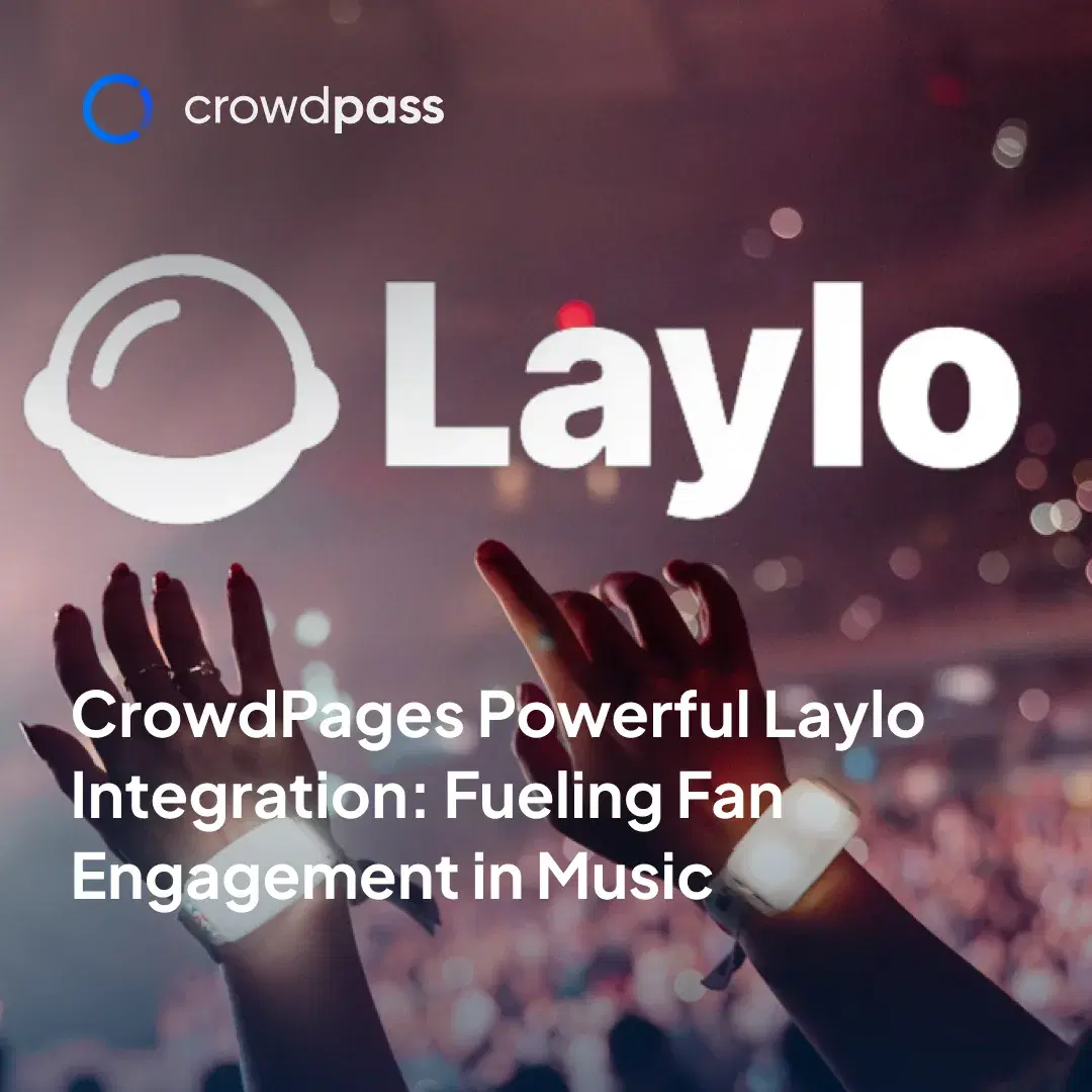 CrowdPages Powerful Laylo Integration: Fueling Fan Engagement in Music