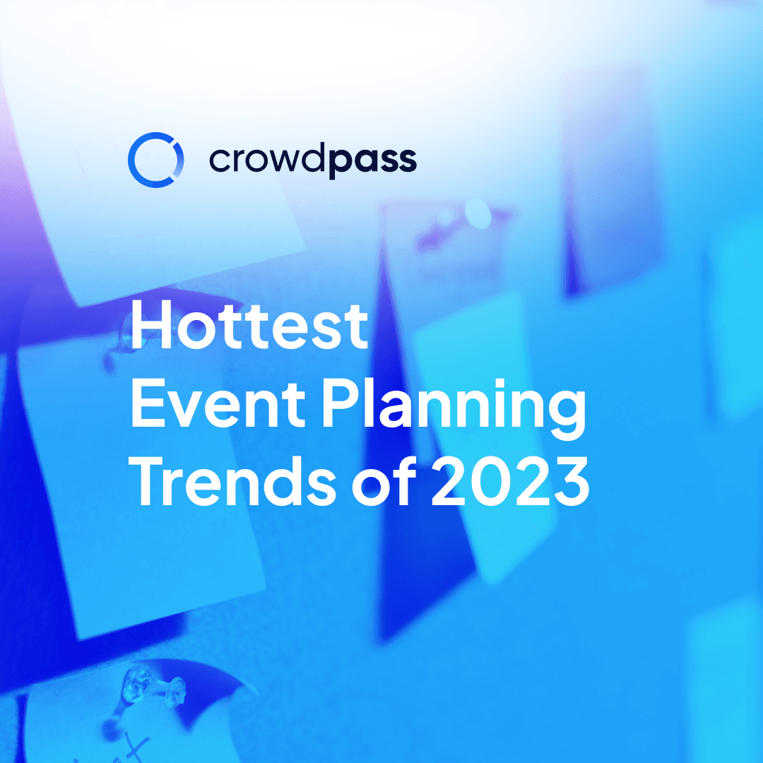 The Hottest Event Planning Trends for 2023: Elevate Your Events with These Innovative Approaches