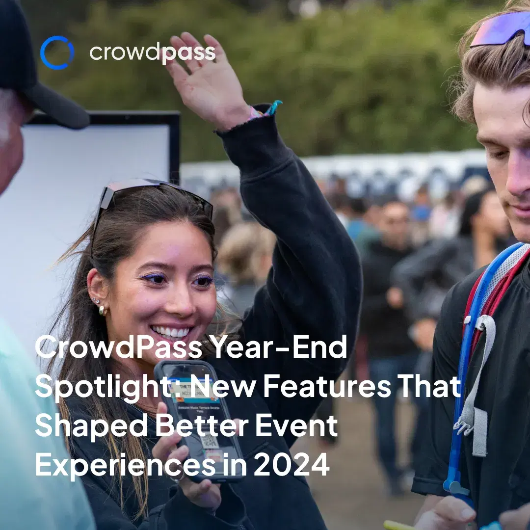 CrowdPass Year-End Spotlight: New Features That Shaped Better Event Experiences in 2024